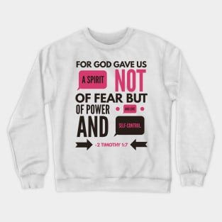 2 Timothy 1:7 Bible Verse Crewneck Sweatshirt